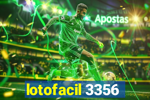 lotofacil 3356